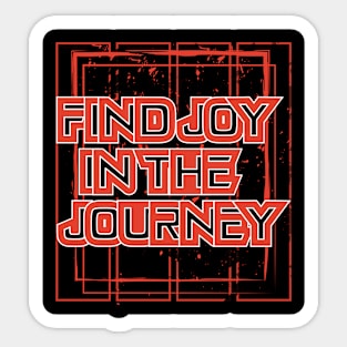 Find Joy In The Journey Sticker